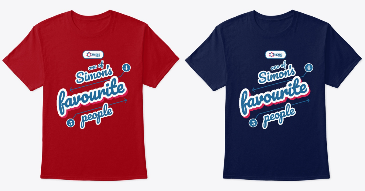 Screenshot a t-shirt design on both red and blue t-shirts with the saying 'One of Simon's favourite people' in a decorative style.